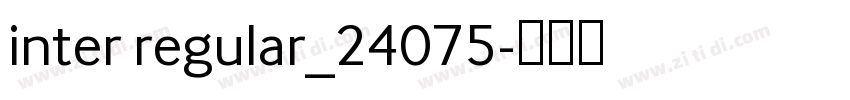 inter regular_24075字体转换 inter regular_24075字体转换